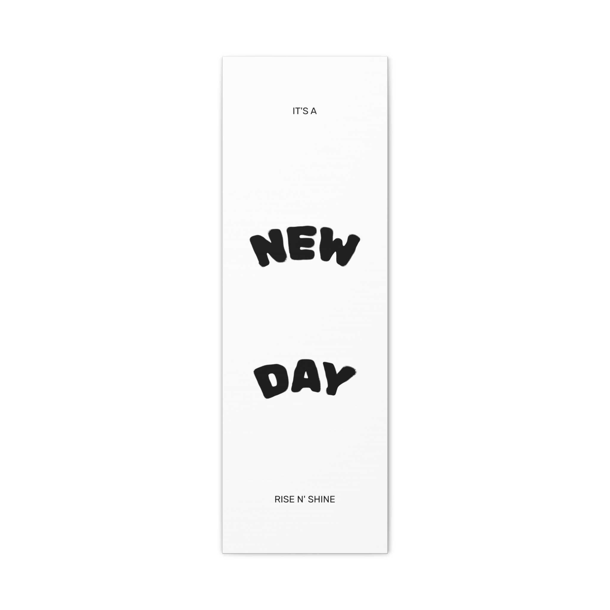 New Day Canvas Wall Art – "It’s a New Day, Rise N' Shine" Matte Stretched Print